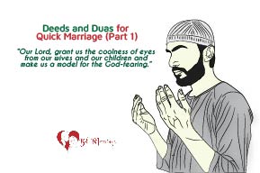 Deeds and Duas for  Quick Marriage